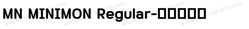 MN MINIMON Regular字体转换